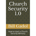 Church Security 1.0: How to start a Church Security Ministry