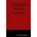 The Bible Which Version?