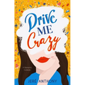 Drive Me Crazy: A Romantic Comedy