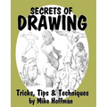 Secrets of Drawing: Tricks, Tips and Techniques