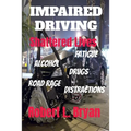 Impaired Driving Shattered Lives