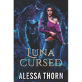 Luna Cursed: (Ironwood, Book 4)