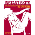 Instant Skits: Using Improv to Create Memorable Moments in Ministry