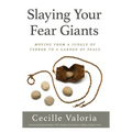 Slaying Your Fear Giants: Moving from a Jungle of Terror to a Garden of Peace