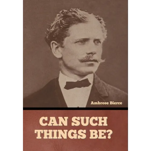 Can Such Things Be?