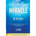 A Miracle in 90 Days