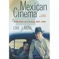 Mexican Cinema: Reflections of a Society, 1896-2004, 3d ed.