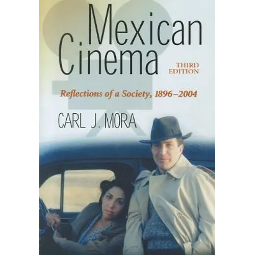 Mexican Cinema: Reflections of a Society, 1896-2004, 3d ed.