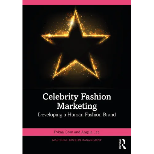 Celebrity Fashion Marketing: Developing a Human Fashion Brand