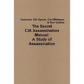 The Secret CIA Assassination Manual: A Study of Assassination