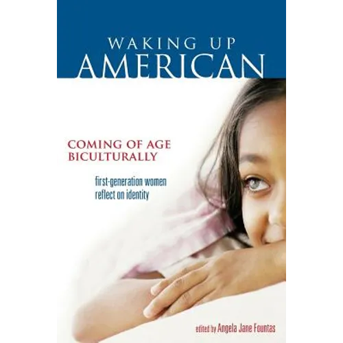 Waking Up American: Coming of Age Biculturally