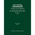Two Tit-Bits of Room-Music: Study score