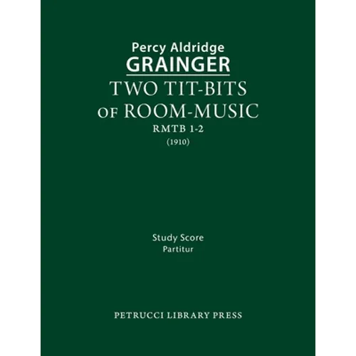 Two Tit-Bits of Room-Music: Study score
