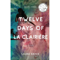 Twelve Days of La Clairière