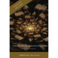 The Path of Manifestation: Interview Book
