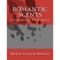 Romantic Scents: Aromatherapy for Romance