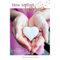 How to Find Love: The Only Relationship Book You Need