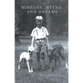 Mirrors, Myths, and Dreams