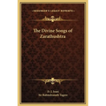 The Divine Songs of Zarathushtra