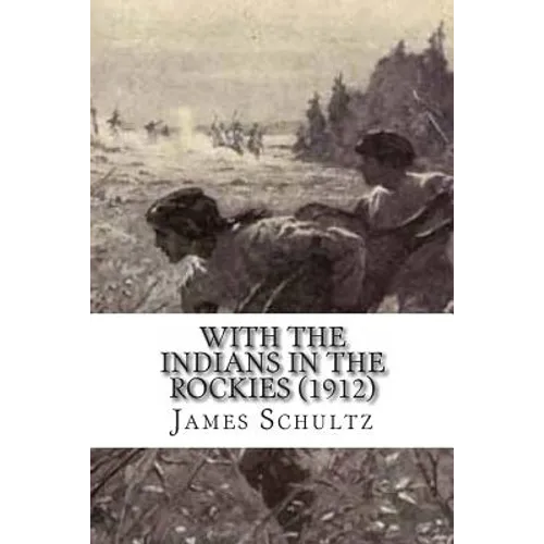 With the Indians in the Rockies (1912)