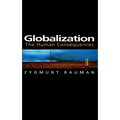 Globalization: The Human Consequences
