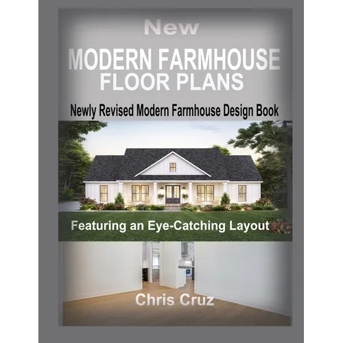 New Modern Farmhouse Floor Plans 2023: Where Classic Meets Contemporary