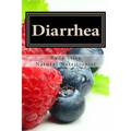 Diarrhea: How To Stop Diarrhea Chronic Or Severe