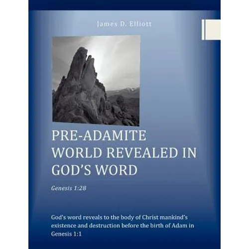 Pre-Adamite World Revealed in God's Word