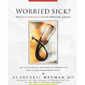 Worried Sick? the Exaggerated Fear of Physical Illness