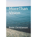 More Than Vision