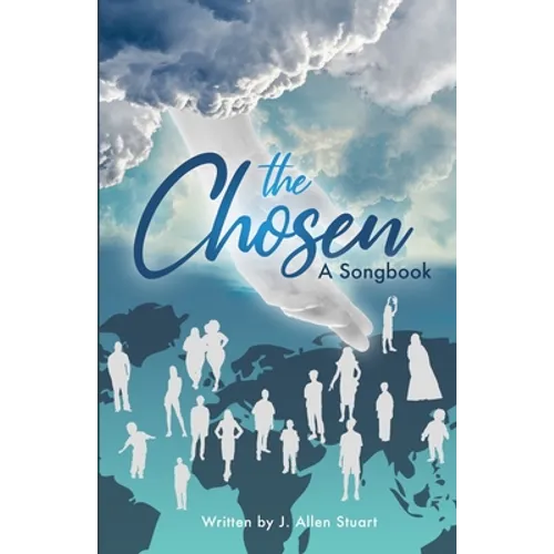 The Chosen, a Songbook