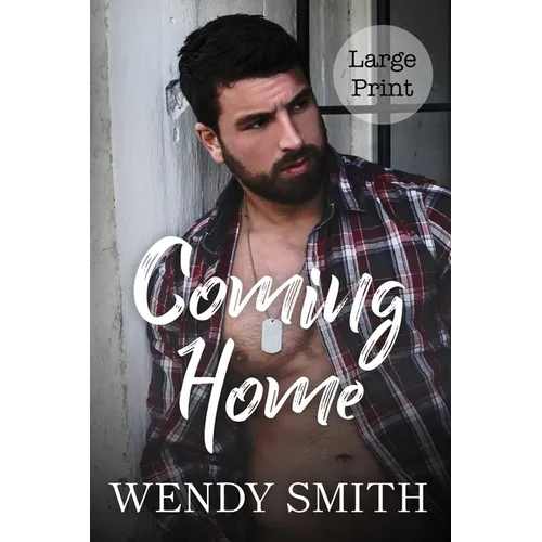 Coming Home: Large Print Edition