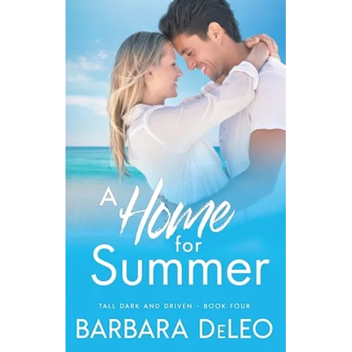 A Home for Summer: A sweet, small town, marriage of convenience romance
