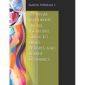 The BDSM Handbook: An All-Inclusive Guide to Kinks, Fetishes, and Power Dynamics