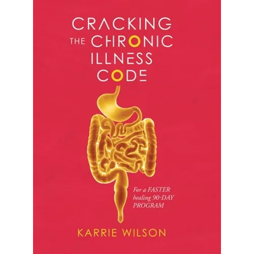 Cracking The Chronic Illness Code