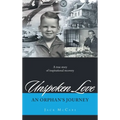 Unspoken Love: An Orphan's Journey