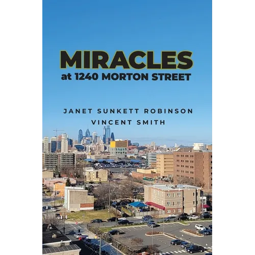Miracles at 1240 Morton Street