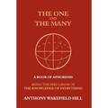 The One and the Many: A Book of Aphorisms: Being the Precursor of the Knowledge of Everything