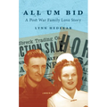 All Um Bid: A Post War Family Love Story