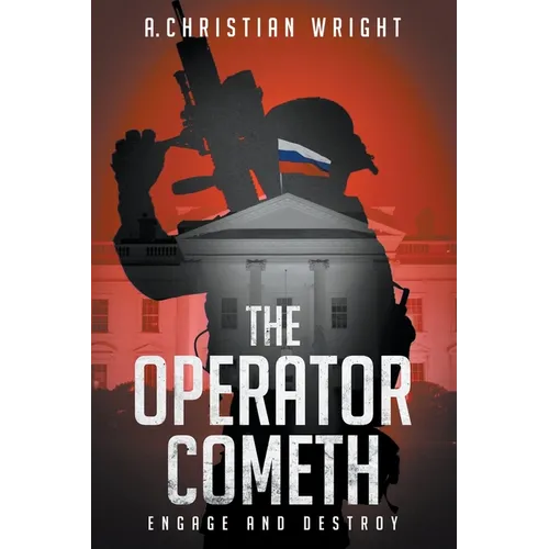 The Operator Cometh: Engage and Destroy