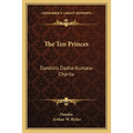 The Ten Princes: Dandin's Dasha-Kumara-Charita