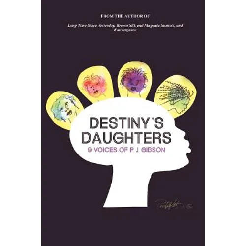 Destiny's Daughters: 9 Voices of P.J. Gibson