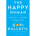 Happy Human: Being Real in an Artificially Intelligent World