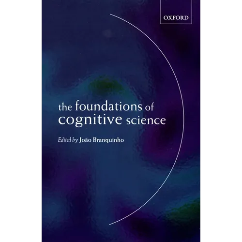 The Foundations of Cognitive Science