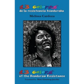 13 Colors of the Honduran Resistance: Trece colores de la resistencia hondureña
