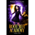 Root Rot Academy: Term 2