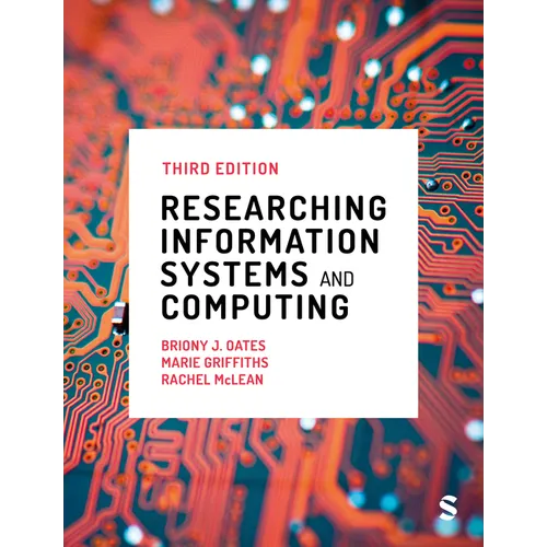 Researching Information Systems and Computing (Third Edition)