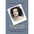 I Lay Down To Die, The true story of a family caring for a mother in home hospice: In Loving Memory of Jetje Krant Shutt, A Child Survivor of the Holo