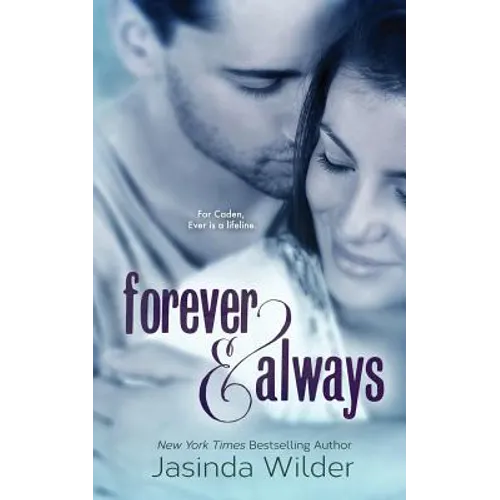 Forever & Always: The Ever Trilogy (Book 1)