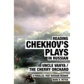 Reading Chekhov's Plays in Russian: A Parallel-Text Russian Reader